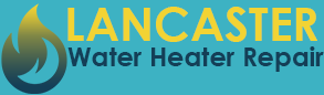 Lancaster Water Heater Repair